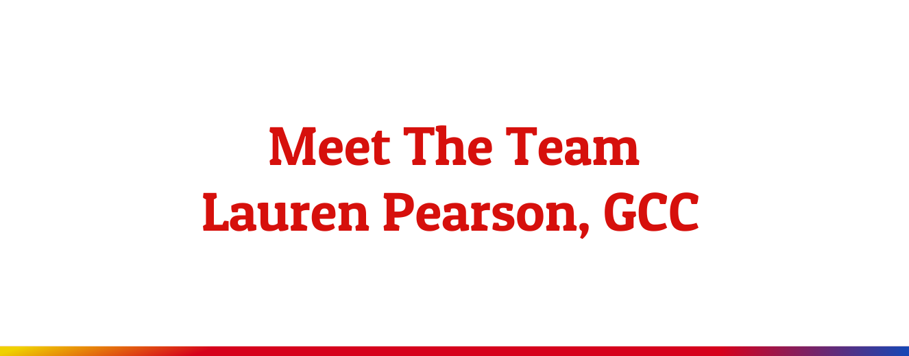 Text graphic featuring "Meet The Team: Lauren Pearson, Sales Manager, GCC" in bold red letters.
